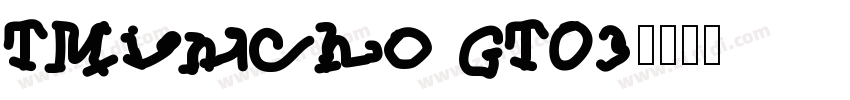 TMincho GT03字体转换
